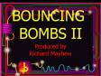 Bouncing Bombs 2 (1 / 4)