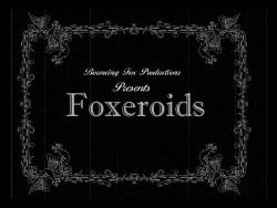 Foxeroids